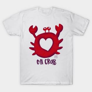 Oh crab T-Shirt